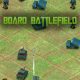 Board Battlefield