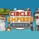 Circle Empires Rivals