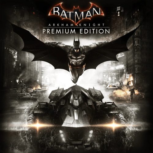 Batman: Arkham Knight (Premium Edition) + Harley Quinn Story Pack (DLC)