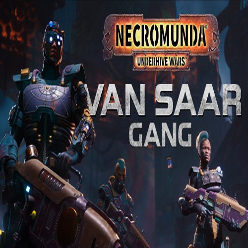 Necromunda: Underhive Wars - Van Saar Gang (DLC)